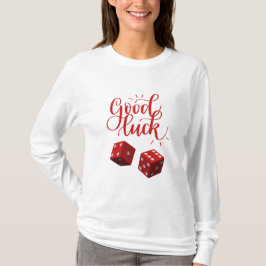 dobbelstenen voor geluksdag t-shirt