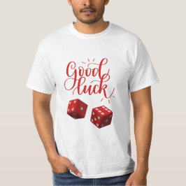 dobbelstenen voor geluksdag t-shirt