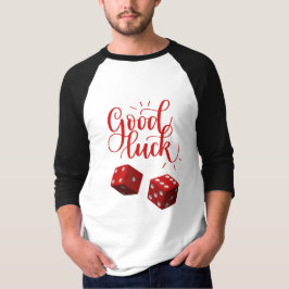 dobbelstenen voor geluksdag t-shirt
