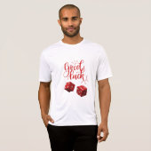 dobbelstenen voor geluksdag t-shirt (Voorkant volledig)