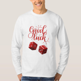 dobbelstenen voor geluksdag t-shirt
