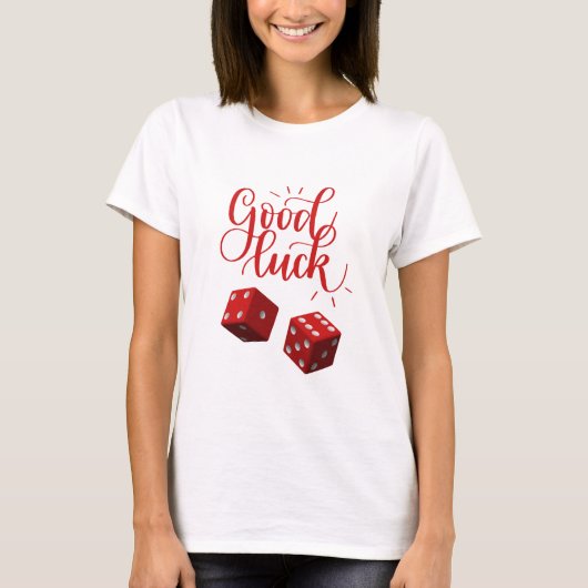 dobbelstenen voor geluksdag t-shirt (Voorkant)