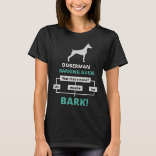 Doberman Barking Guide 824 T-shirt
