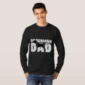 Doberman Dad Doberman Father Dog Dad T-shirt (Voorkant volledig)
