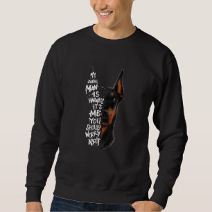 Doberman Dog Gezegde Harmless Gift Trui