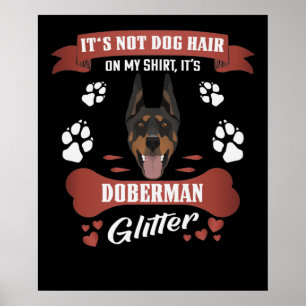 Doberman Dog Hair Glitter Poster