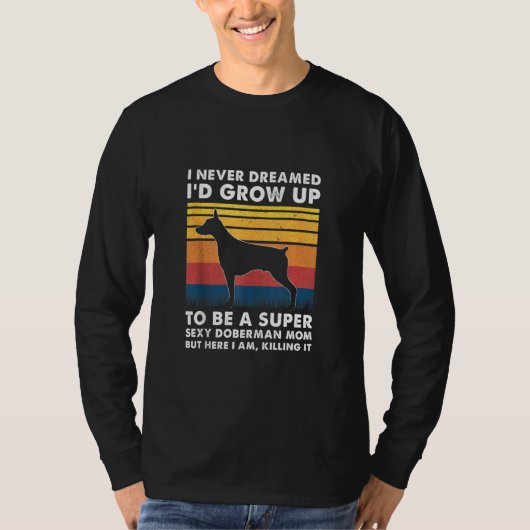 Doberman Mam Doberman Eigenaar Dobie T-shirt (Voorkant)