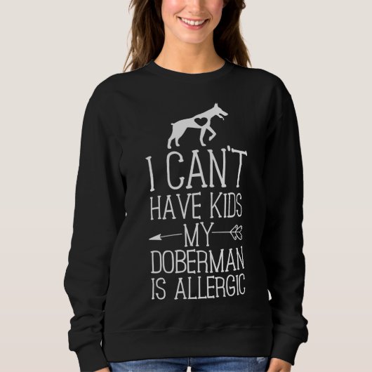 Doberman Mama Funny Dog Mam Cant heeft Kinderen 12 Trui (Voorkant)