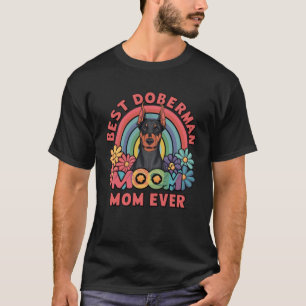 Doberman Mom Ever T-shirt