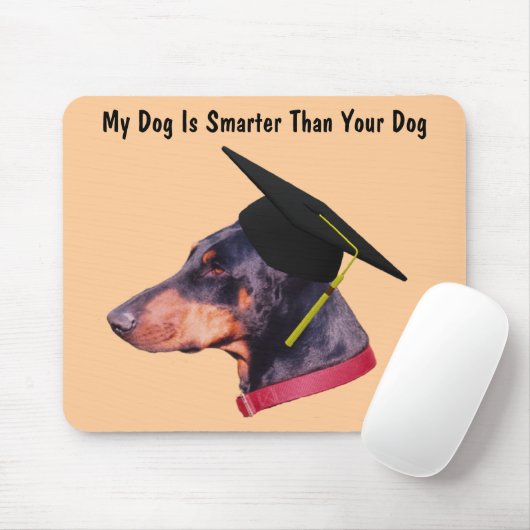 Doberman My Dog slimter dan Funny Mousepad Muismat (Met muis)