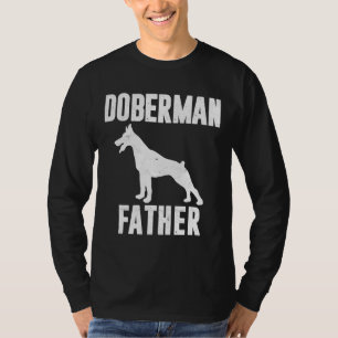 doberman papa Dog papa Pinschers Dobie Fat T-shirt