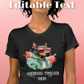 Doberman Pinscher Hond Moeder Zonnebril T-shirt