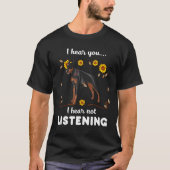 Doberman Pinscher, ik hoor je niet luisteren T-shirt (Voorkant)