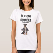 Doberman Pinscher Priester Wees sterk en moedig T-shirt (Voorkant)