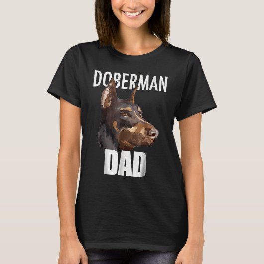 Doberman Pinscher Tee Best Doberman Dad Ever  Dog T-shirt (Voorkant)