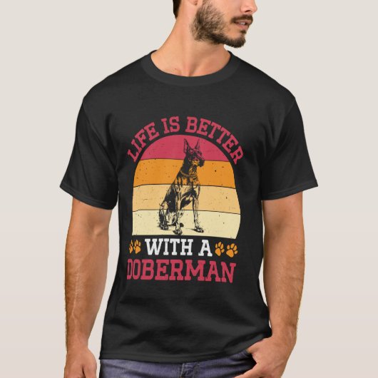 Dobermann LEVEN IS BETER MET EEN DOBERMANN Eigenaa T-shirt (Voorkant)