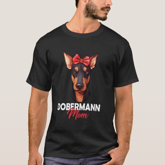 Dobermann Moeder Dobermann Keeper Hondenliefhebber T-shirt (Voorkant)