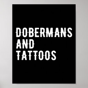 Dobermans en Tattoos Doberman eigenaar Dog Inked L Poster