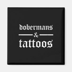 Dobermans en Tattoos Grappig Getatoeëerd Hondenbaa Magneet