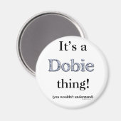 Dobie Thing Magneet (Voorkant / Achterkant)
