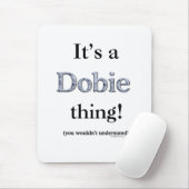 Dobie Thing Muismat (Met muis)