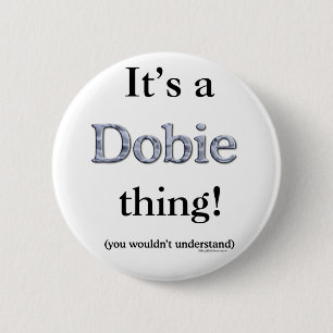 Dobie Thing Ronde Button 5,7 Cm
