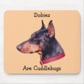 Dobies are Cuddlebugs Cute Doberman Mousepad Muismat (Voorkant)