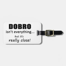 Dobro is niet alles bagagelabel