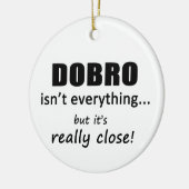 Dobro is niet alles keramisch ornament (Links)