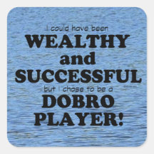 Dobro Wealthy & Succesvolle Square Sticker