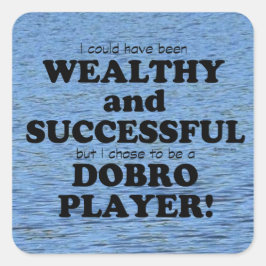 Dobro Wealthy & Succesvolle Square Sticker