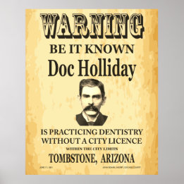 Doc Holliday Dentist Notice Old West  Poster