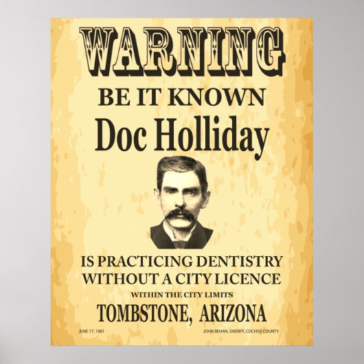 Doc Holliday Dentist Notice Old West  Poster (Voorkant)