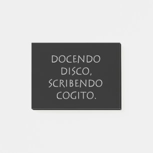 Docendo disco scribendo cogito post-it® notes