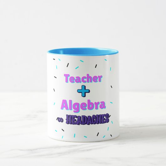 Docent + Algebra ∞ Hoofdpijn Wiskunde Algebra Doce Mok (Midden)