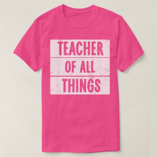 Docent van alle dingen 1 t-shirt (Design voorkant)