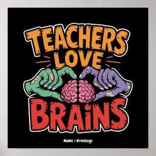 Docenten Liefhebben Hersenen Zombie Handen Hart Ha Poster