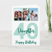 Dochter 40th Birthday Modern Script Photo Collage Kaart (Voorkant)