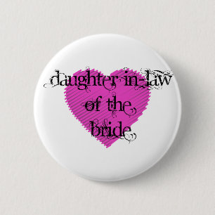 Dochter in de wet van de Bride Ronde Button 5,7 Cm