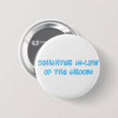 Dochter in-law van de Groom Ronde Button 5,7 Cm (Voorkant /achterkant)