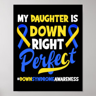Dochter is helemaal perfect Downsyndroom bewust Poster