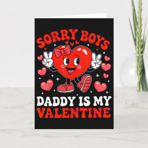 Dochter Sorry Jongens Papa Is Mijn Valentijnsdag D Kaart