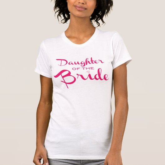 Dochter van Bride T-shirt Roze (Voorkant)