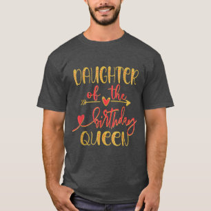 Dochter van de Birthday Queen Ma Bday Idea voor H T-shirt
