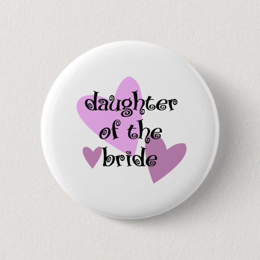 Dochter van de bride ronde button 5,7 cm (Voorkant)