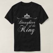 Dochter van de Christelijke kroon van koning Royal T-shirt (Design voorkant)