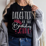 Dochter van de familie van het meisje van Birthday T-shirt<br><div class="desc">Op zoek naar een verjaardagscadeau dat je feest compleet maakt? Kijk niet verder dan de shirten van onze verjaardagsbemanning. Deze stijlvolle t - shirts zijn perfect voor elke dag van het verjaardagsfeest. Onze overeenkomende shirten zijn een groot geschenk voor je vrienden en familie, en kunnen samen worden gedragen als een...</div>