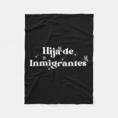 Dochter van de immigrant Vluchteling Latina Rechte Fleece Deken (Voorkant)