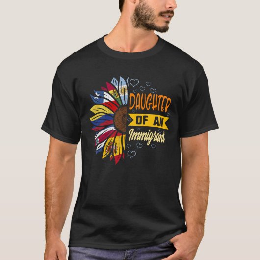 Dochter van een Immigrant Shirt, Cadeau voor Docht T-shirt (Voorkant)