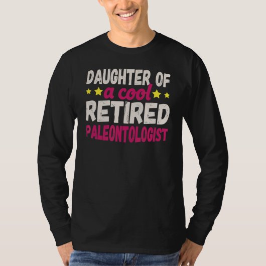 Dochter van een Koel in ruste paleontoloog T-shirt (Voorkant)